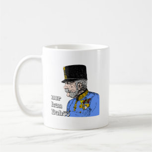 Mug Franz Joseph, Autriche Empereur Habsbourg