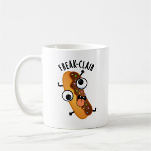 Mug Freak-clair Funny Eclair Pun