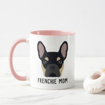 Frenchie Mom Black et Tan French Bulldog