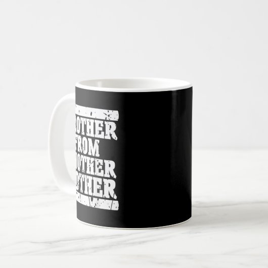 Mug Frère D'Une Autre Mère Amitié Citations Dist (Devant gauche)