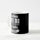 Mug Frère Parfois je me sens Vieux Réaliser Frère est  (Devant gauche)