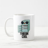 Mug Fridgin Cool Funny Réfrigérateur Pun (Gauche)