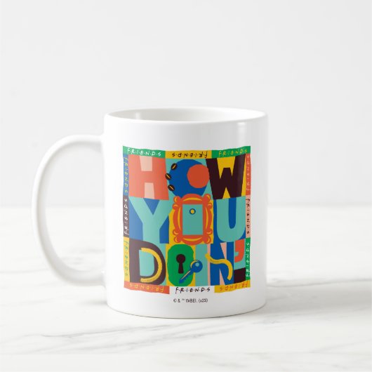 Mug FRIENDS™ | How You Doin' - Graphisme Vif (Gauche)
