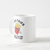 Mug Fries du temps quand vous êtes amusant jeu de nour (Devant gauche)