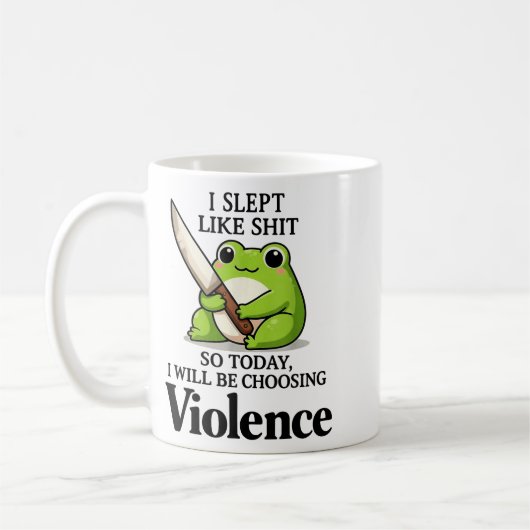 Mug Frog I Slept Like So Today I Will Be Choosing Viol (Gauche)