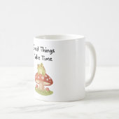 Mug Frog Mushroom - Good Things Take Time Illustration (Devant droit)