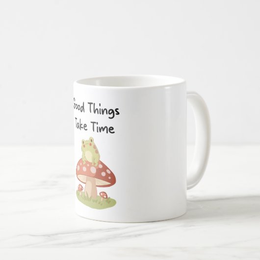 Mug Frog Mushroom - Good Things Take Time Illustration (Devant droit)