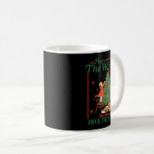 Mug From The Windows To The Walls I'm About To Deck Th (Devant droit)