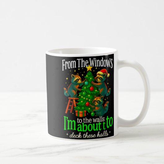 Mug From The Windows To The Walls Raccoon Funny Christ (Droite)