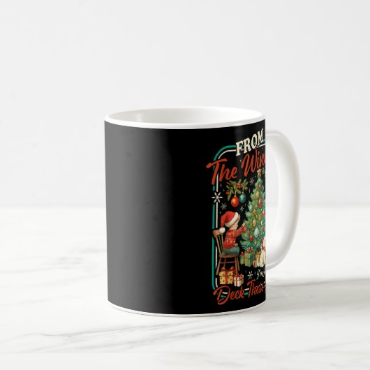 Mug From The Windows To Walls I'm About Deck These Hal (Devant droit)