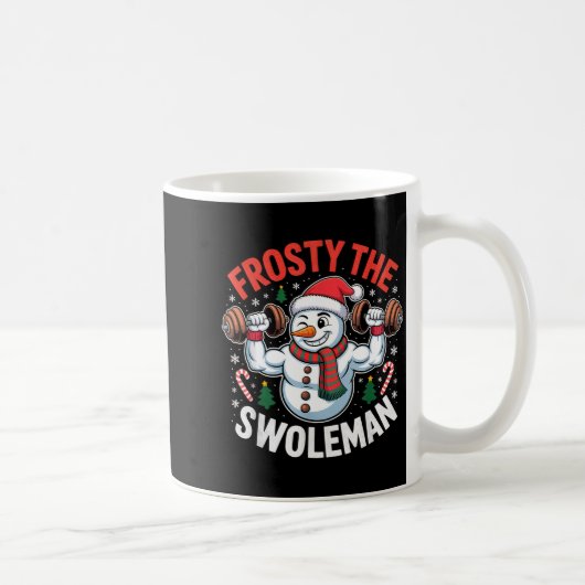 Mug Frosty The Swoleman Funny Gym Swole Bro Snowman (Droite)