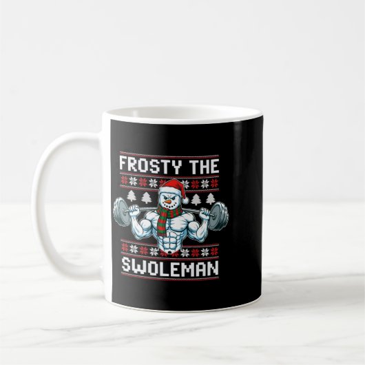 Mug Frosty The Swoleman Ugly Funny Christmas Snowman W (Gauche)