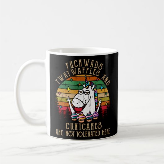 Mug Fuckwads Twatwaffes Et Cuntcakes Ne Sont Pas Tolér (Gauche)
