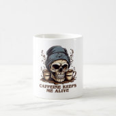 Mug Fueled by Caffeine-Caffeine Keeps Me Alive (Centre)