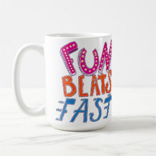 Mug Fun Beats Fast