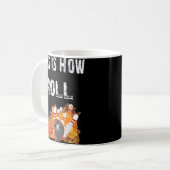 Mug Fun Bowling C'Est Comme Ça Que Je Roll Bowling (Devant gauche)