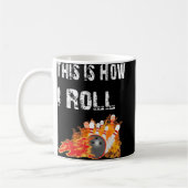Mug Fun Bowling C'Est Comme Ça Que Je Roll Bowling (Gauche)