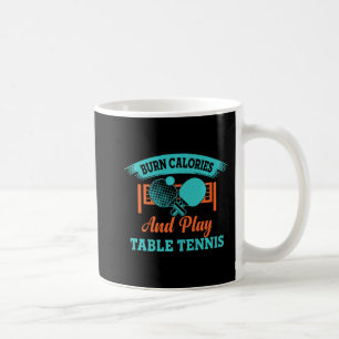 Mug Fun Burn Calories Et Jouer Table Tennis Jeu Ping
