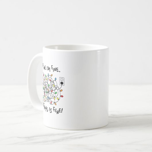 Mug Fun Christmas Lights Its Fine Im Fine Everything I (Devant gauche)