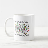 Mug Fun Christmas Lights Its Fine Im Fine Everything I (Gauche)