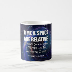 Mug Fun Custom TIME AND SPACE science de famille citat