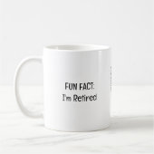 Mug Fun Fact Je suis Retraité Assistant Médicale Amusa (Gauche)