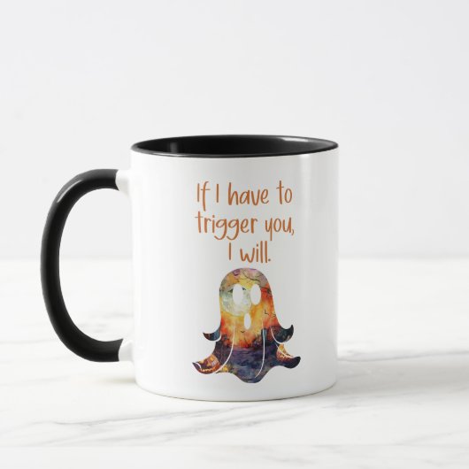 Mug Fun Ghost Halloween Si je dois vous déclencher Hum (Gauche)