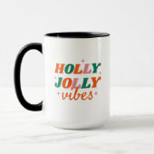 Mug Fun Holly Jolly Vibes Design de Noël (Gauche)