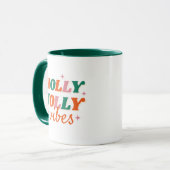 Mug Fun Holly Jolly Vibes Design de Noël (Devant gauche)