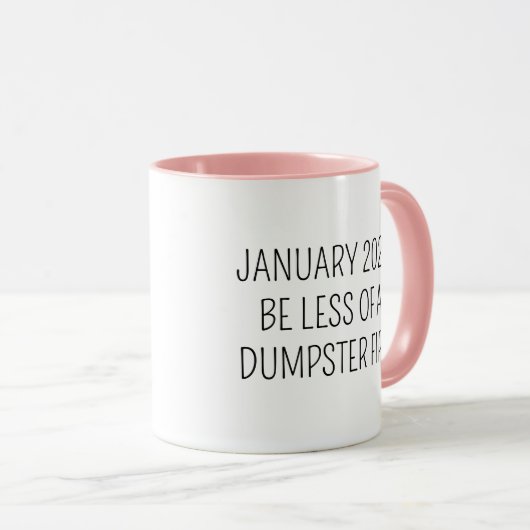 Mug Fun Humor Quote Dumpster Fire Funny (Devant droit)