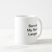 Mug Fun Humour Sarcasme Ma seconde langue Blanc Modern (Devant droit)
