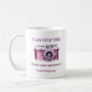 Mug Fun Je peux arrêter Time Pink Photographer
