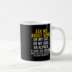 Mug Fun Me Demander À Propos De Adhd Autism Mental Hea