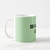 Mug Fun Mint Green Sarcastic quote for teachers (Gauche)