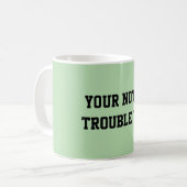 Mug Fun Mint Green Sarcastic quote for teachers (Devant gauche)