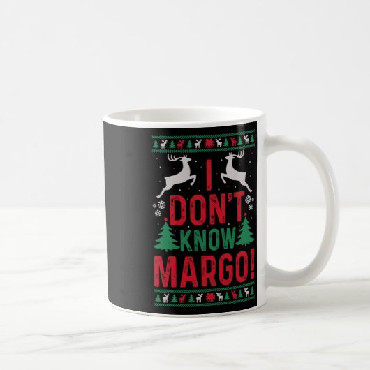 Mug Fun Noël Je ne connais pas Margo (Droite)