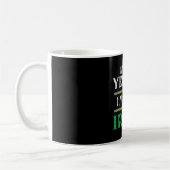 Mug Fun Not Yelling I'm Irish Matching St Patrick Day (Gauche)