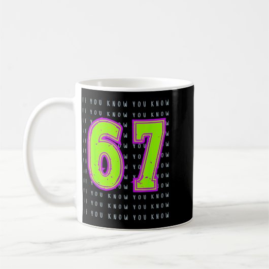 Mug Fun Six Seven 6 7 Meme Design  (Gauche)