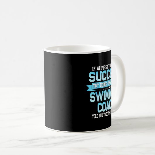Mug Fun Swimming Coach Meme - Funny Swimmer Saying  (Devant droit)