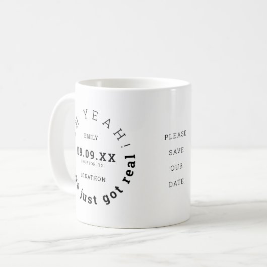 Mug Fun Things Just got Real Black Text Enregistrer La (Devant gauche)