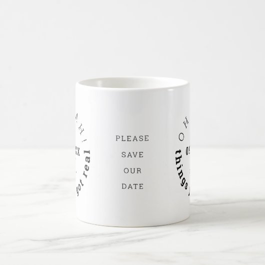 Mug Fun Things Just got Real Black Text Enregistrer La (Centre)