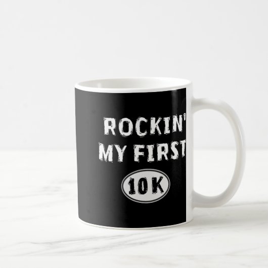 Mug Funny 10k Race Training New Runner Gift My First 1 (Droite)