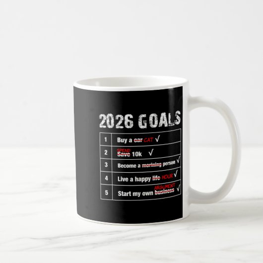 Mug Funny 2026 Goals Hilarious New Year Sarcastic (Droite)