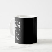 Mug Funny 67 Math Meme Solve The Problem Teacher For S (Devant gauche)