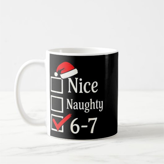 Mug Funny 6-7 Meme Nice Naughty 67 Christmas Brain Rot (Gauche)