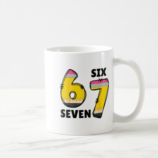 Mug Funny 6 7 Six Seven Pencil Teacher Middle High Sch (Droite)
