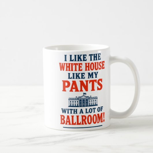 Mug Funny America Quote - I Like The White House My Pa (Droite)