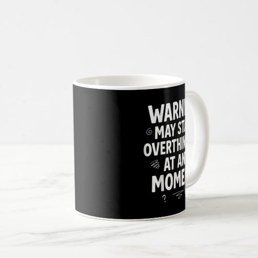 Mug Funny And Sarcastic Design For Deep Thinkers Intro (Devant droit)