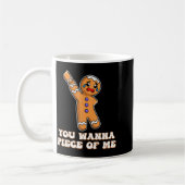Mug Funny Angry Gingerbread Man You W Ece Of Me  (Gauche)