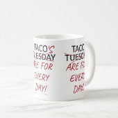Mug Funny Anti Taco Mardi Slogan (Devant droit)